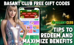 3-30-300x181 Basant Club Free Gift Codes: Tips to Redeem and Maximize Benefits